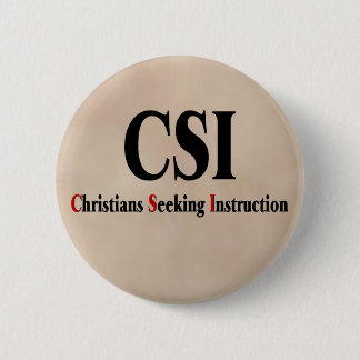 CSI Christians 6 Cm Round Badge