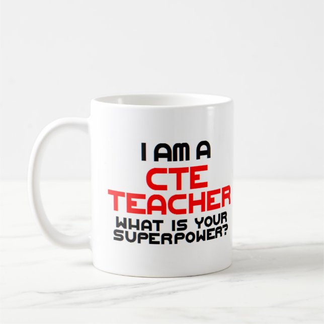 cte teacher coffee mug (Left)