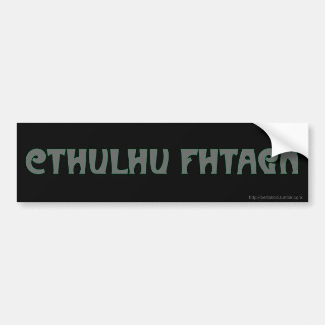 CTHULHU FHTAGN Bumper Sticker (Front)