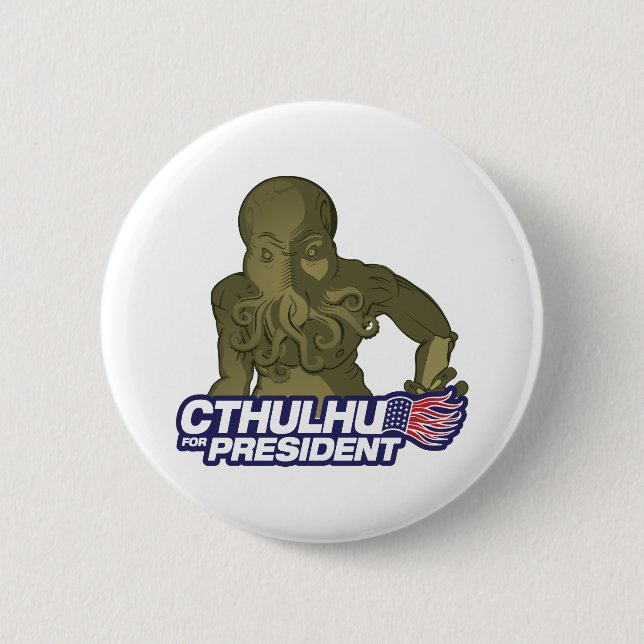 Cthulhu for President Button (Front)