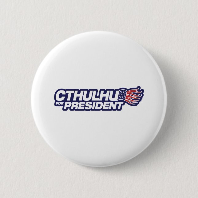 Cthulhu for President Button (Front)