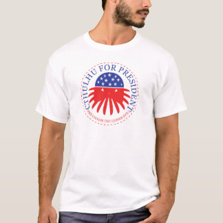 CTHULHU FOR PRESIDENT T-Shirt