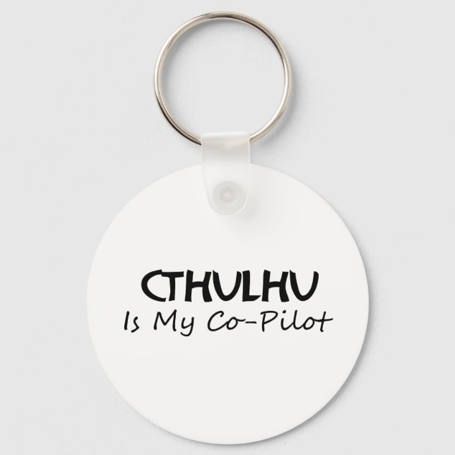 Cthulhu Is My Co-Pilot Key Ring (Front)