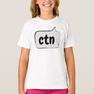 ctn Speech Bubble - Can't talk now T-Shirt