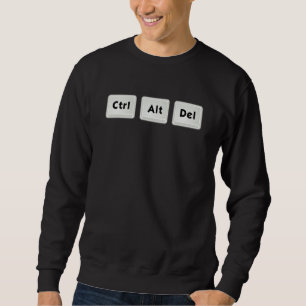 CTRL ALT DEL Three Finger Salute  Design Sweatshirt