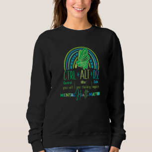 Ctrl Alt delete mental health Green semicolon butt Sweatshirt