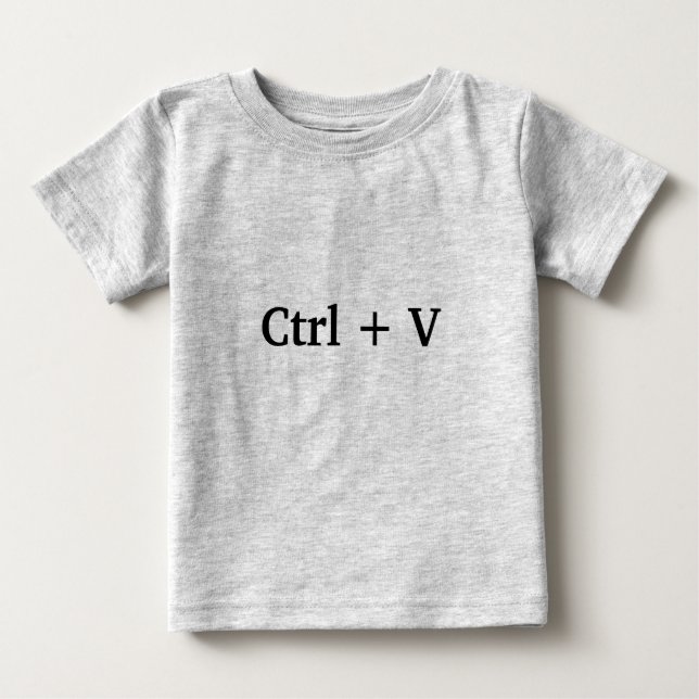 Ctrl + V -paste- (Copy and Paste) Great for twins. Baby T-Shirt (Front)