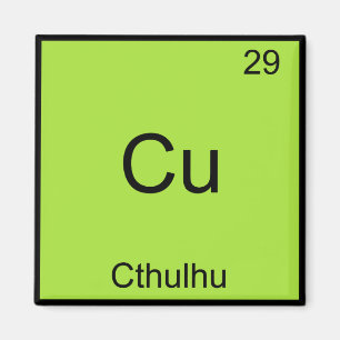 Cu - Cthulhu Funny Chemistry Element Symbol Tee Magnet