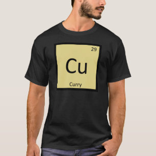 Cu - Curry Spice Chemistry Periodic Table Symbol T-Shirt