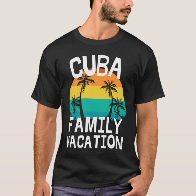 Cuba Family Vacation Trip Men Women Kids Matching T-Shirt (Front)
