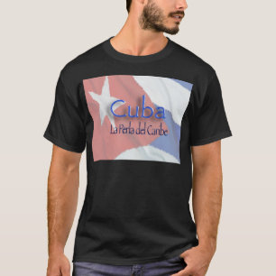 CUBA - La Perla del Caribe T-Shirt