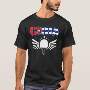 Cuba Ping Pong Cuban Table Tennis Team Supporter T-Shirt