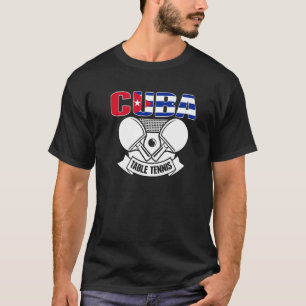 Cuba Ping Pong   Cuban Table Tennis Team Supporter T-Shirt