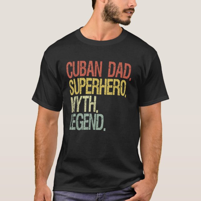Cuban dad T-Shirt (Front)