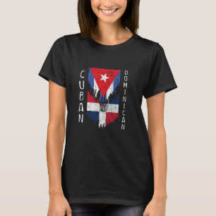 Cuban Dominican Flags Ripped Torn Cuba Dominican R T-Shirt