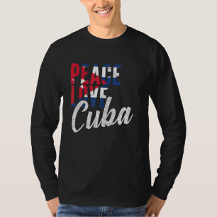 Cuban Peace Love Cuba  Women Cubanita Cuban Flag T-Shirt