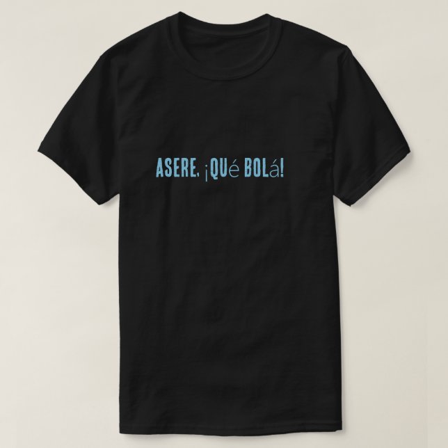 Cuban phrase t-shirt (Design Front)