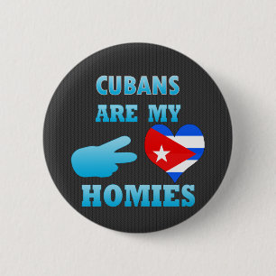 Cubans are my Homies 6 Cm Round Badge