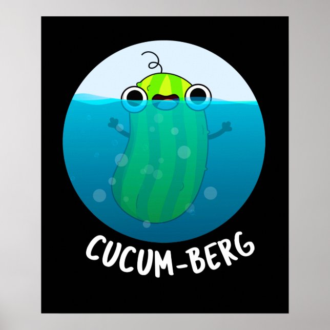 Cucum-berg Funny Cucumber Pun Dark BG Poster (Front)