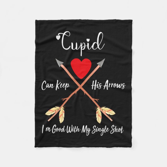 Cud Can Keep His Arrows Anti Valentines Day Sin  Fleece Blanket (Front)