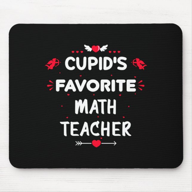 Cud S Favorite Math Teacher Valentine S Day Man  Mouse Pad (Front)