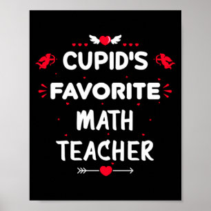 Cud S Favorite Math Teacher Valentine S Day Man  Poster