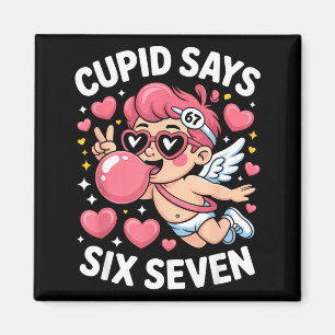 Cud Says 67 Six Seven Meme Bubble Gum Valentine's  Magnet