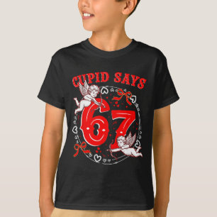 Cud Says 67 Valentine Funny Six Seven Meme Girl Wo T-Shirt