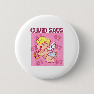 Cud Says Six Seven Shirt, Cud Days 67 Saying 6 Cm Round Badge