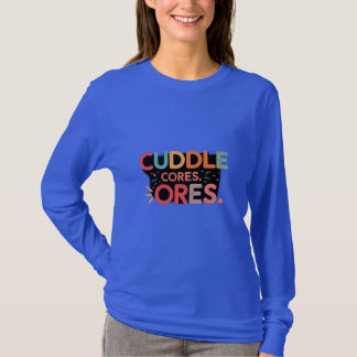 Cuddle cores T-Shirt