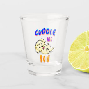 Cuddle Me Now Shot Glass