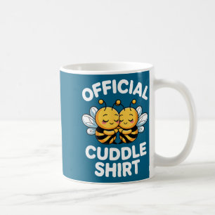 Cuddle Shirt Cute Bees Funny Cozy Couple  Coffee Mug