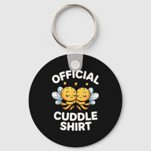 Cuddle Shirt Cute Bees Funny Cozy Couple  Key Ring