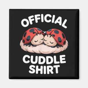 Cuddle Shirt Cute Ladybug Couple Cozy  Magnet