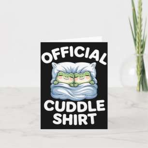 Cuddle Shirt Funny Cute Frogs Cozy  Card