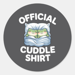 Cuddle Shirt Funny Cute Frogs Cozy  Classic Round Sticker