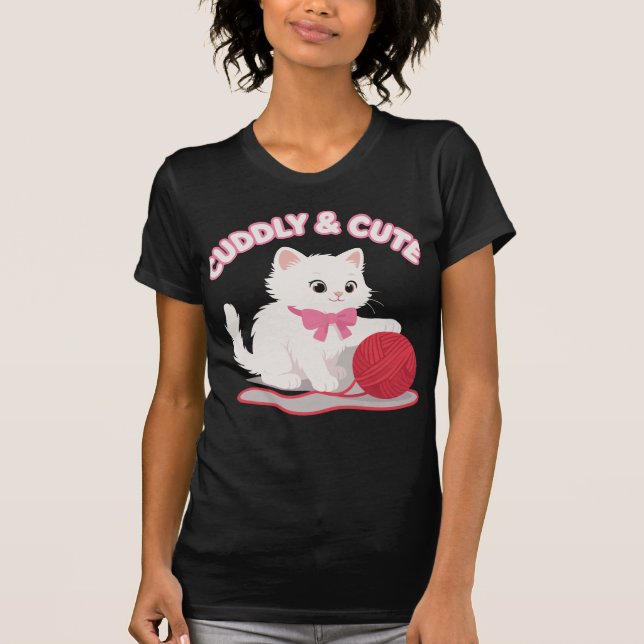 Cuddly & Cute T-Shirt (Front)