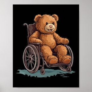 Cuddly Teddy Bear In A Wheelchair Outfit For Boys  Poster