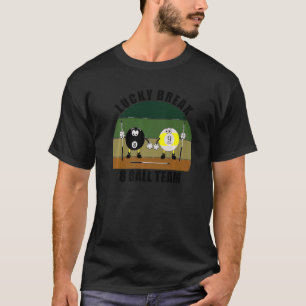 Cue Sports Pool Billiards Team Lucky Break 8 Ball T-Shirt