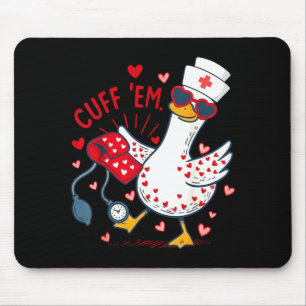 Cuff Em Cupid Goose Valentine Nurse Practitioner Mouse Pad