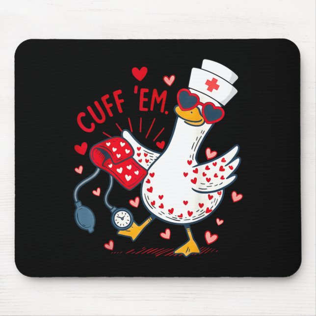 Cuff Em Cupid Goose Valentine Nurse Practitioner Mouse Pad (Front)