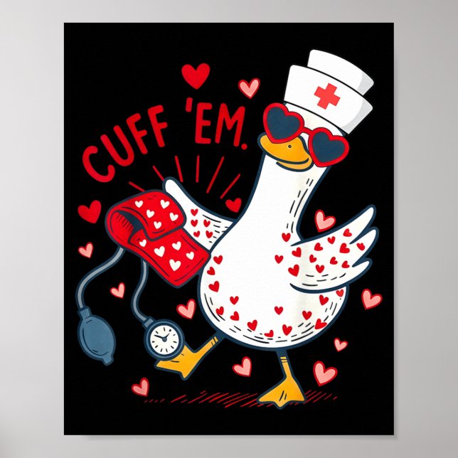 Cuff Em Cupid Goose Valentine Nurse Practitioner Poster (Front)