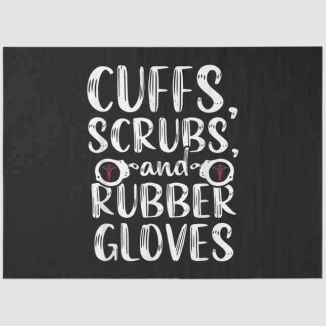 Cuffs Correctional Nurse RN Prison Nursing Medical Tissue Paper (Front)