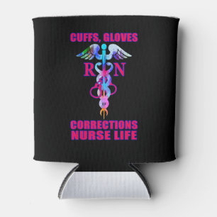 Cuffs Gloves Corrections Nurse Life Correctional N Can Cooler