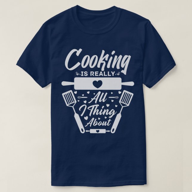culinary arts cooking kitchen chef cook knife food T-Shirt (Design Front)