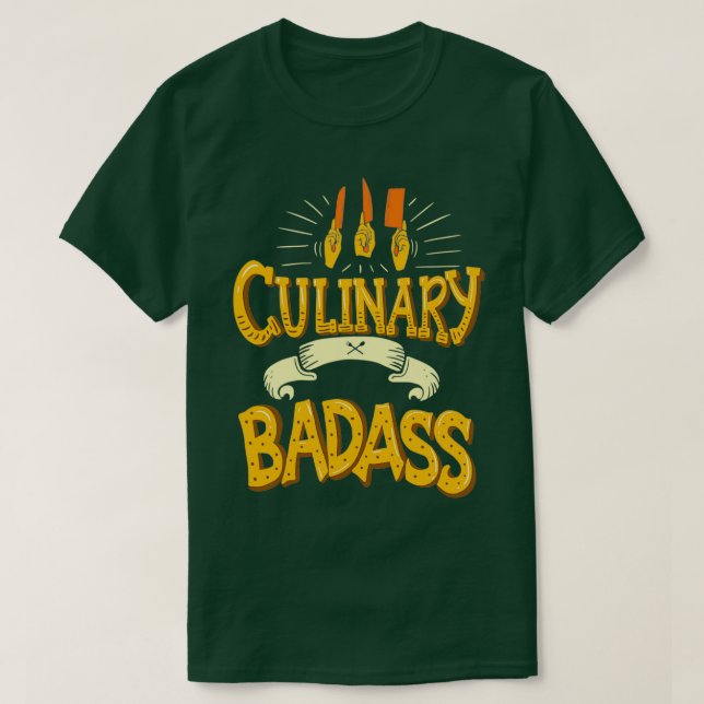 Culinary Badass Funny Chef Quote Gift T-Shirt (Design Front)