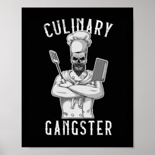 Culinary Gangster Cooking Kitchen Cook Chef Restau Poster