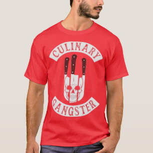 Culinary Gangster for Cooking Lovers and Chefs Fun T-Shirt