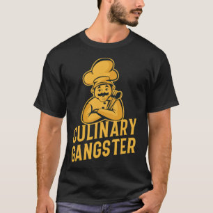Culinary Gangster, funny cooking skateboard truck  T-Shirt