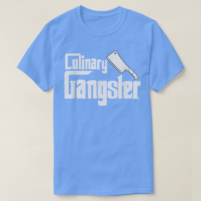 culinary gangster funny restaurant cook chef227  T-Shirt (Design Front)